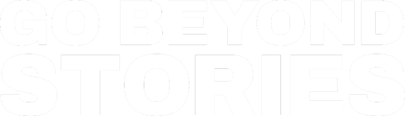 Go Beyond Stories