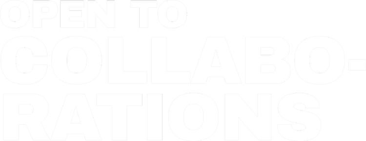 Open To Collaborations